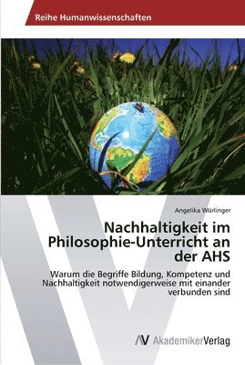 Nachhaltigkeit im Philosophie-Unterricht an der AHS 1