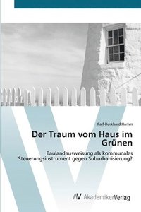 bokomslag Der Traum vom Haus im Grnen