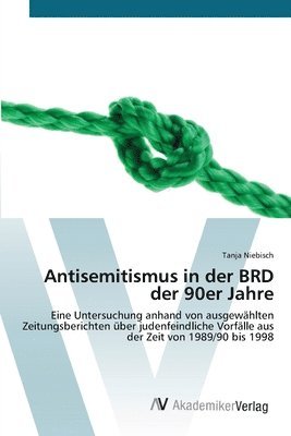 Antisemitismus in der BRD der 90er Jahre 1