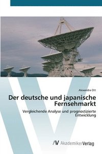 bokomslag Der deutsche und japanische Fernsehmarkt