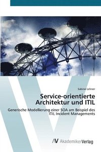 bokomslag Service-orientierte Architektur und ITIL