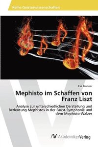 bokomslag Mephisto im Schaffen von Franz Liszt