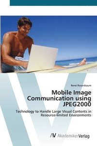 bokomslag Mobile Image Communication using JPEG2000