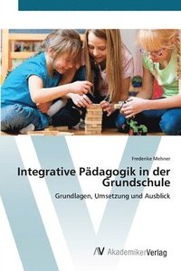 bokomslag Integrative Pdagogik in der Grundschule
