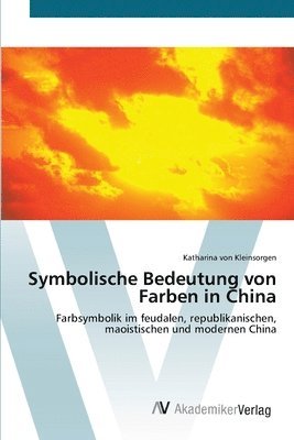 Symbolische Bedeutung von Farben in China 1