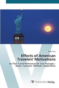 bokomslag Effects of American Travelers' Motivations