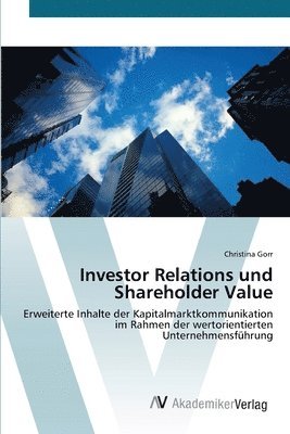 Investor Relations und Shareholder Value 1