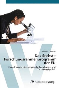 bokomslag Das Sechste Forschungsrahmenprogramm der EU