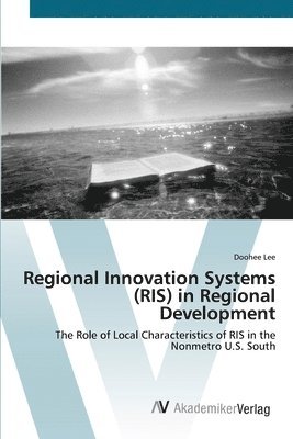 bokomslag Regional Innovation Systems (RIS) in Regional Development