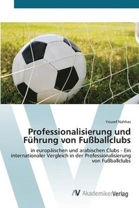 bokomslag Professionalisierung und Fhrung von Fuballclubs