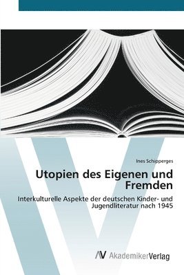 Utopien des Eigenen und Fremden 1