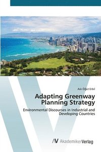 bokomslag Adapting Greenway Planning Strategy