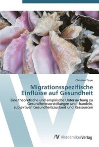 bokomslag Migrationsspezifische Einflsse auf Gesundheit