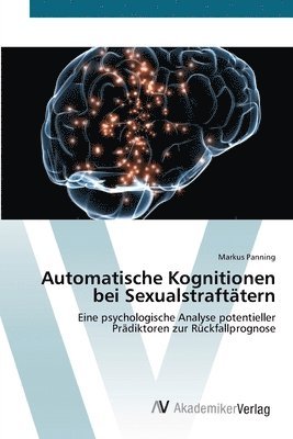 Automatische Kognitionen bei Sexualstrafttern 1