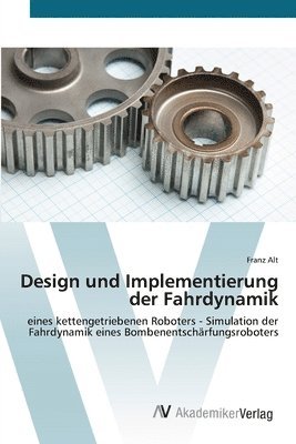 bokomslag Design und Implementierung der Fahrdynamik