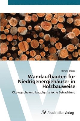 bokomslag Wandaufbauten fr Niedrigenergiehuser in Holzbauweise