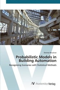 bokomslag Probabilistic Models in Building Automation