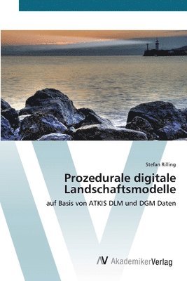 bokomslag Prozedurale digitale Landschaftsmodelle