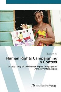 bokomslag Human Rights Campaigning in Context