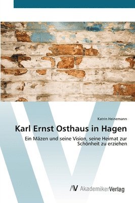 Karl Ernst Osthaus in Hagen 1