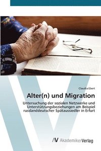 bokomslag Alter(n) und Migration