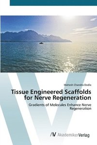 bokomslag Tissue Engineered Scaffolds for Nerve Regeneration
