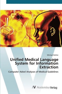 Unified Medical Language System for Information Extraction 1