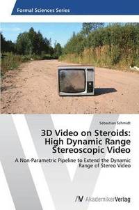 bokomslag 3D Video on Steroids