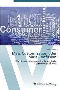 bokomslag Mass Customization oder Mass Confusion