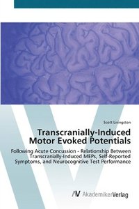 bokomslag Transcranially-Induced Motor Evoked Potentials