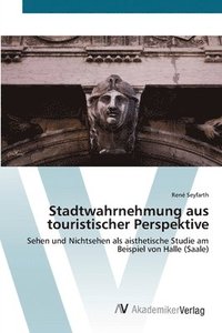 bokomslag Stadtwahrnehmung aus touristischer Perspektive