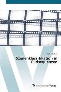 bokomslag Szenenklassifikation in Bildsequenzen