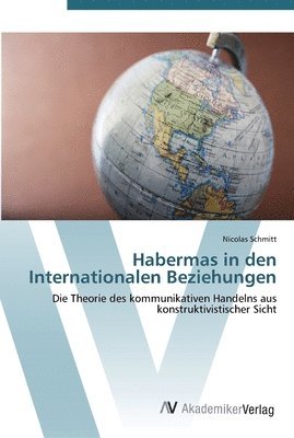 Habermas in den Internationalen Beziehungen 1