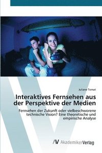 bokomslag Interaktives Fernsehen aus der Perspektive der Medien