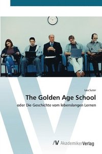 bokomslag The Golden Age School