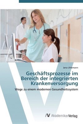 Geschftsprozesse im Bereich der integrierten Krankenversorgung 1