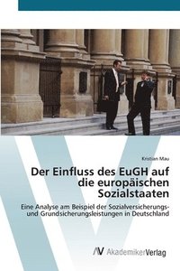 bokomslag Der Einfluss des EuGH auf die europischen Sozialstaaten