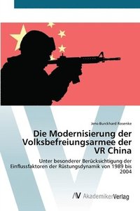 bokomslag Die Modernisierung der Volksbefreiungsarmee der VR China