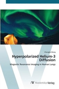 bokomslag Hyperpolarized Helium-3 Diffusion