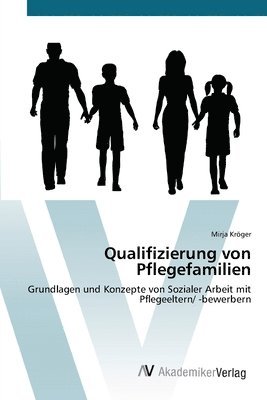 Qualifizierung von Pflegefamilien 1