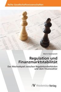 bokomslag Regulation und Finanzmarktstabilitt