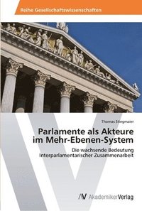 bokomslag Parlamente als Akteure im Mehr-Ebenen-System