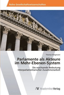 Parlamente als Akteure im Mehr-Ebenen-System 1