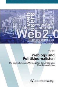 bokomslag Weblogs und Politikjournalisten