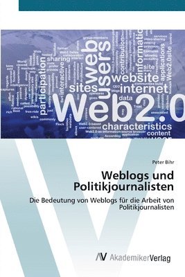 Weblogs und Politikjournalisten 1