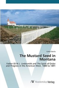 bokomslag The Mustard Seed in Montana