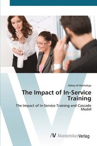 bokomslag The Impact of In-Service Training