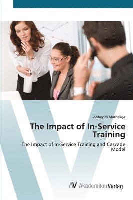 The Impact of In-Service Training 1
