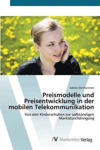 bokomslag Preismodelle und Preisentwicklung in der mobilen Telekommunikation