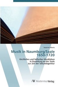 bokomslag Musik in Naumburg/Saale 1650-1720
